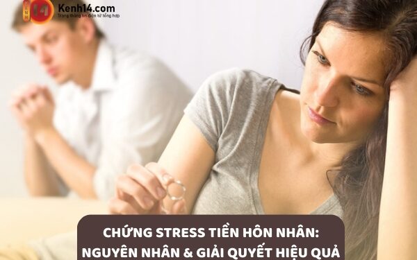 Chứng stress tiền hôn nhân