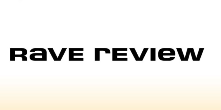 Rave review là gì? Bí quyết thu hút khách hàng với đánh giá tích cực